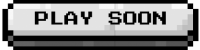 PLAY-SOON-G